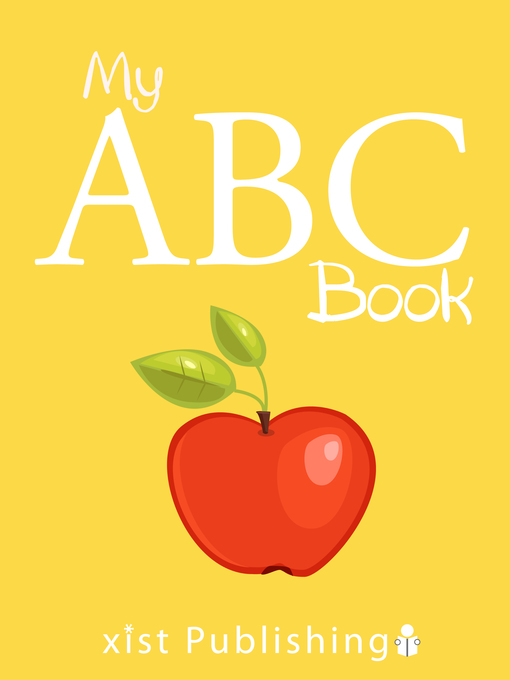 Title details for My ABC Book by Xist Publishing - Available